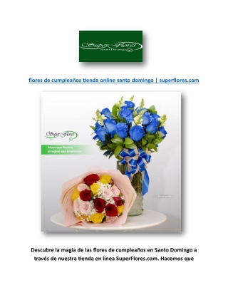flores de cumpleaños tienda online santo domingo | superflores.com