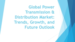 Power Transmission & Distribution Market