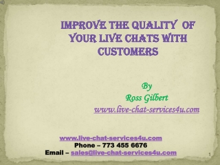IMPROVE THE QUALITY OF YOUR LIVE CHATS WITH CUSTOMERS