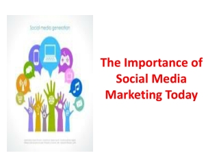 The Importance of Social Media Marketing Today