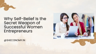 Why Self-Belief Is the Secret Weapon of Successful Women Entrepreneurs