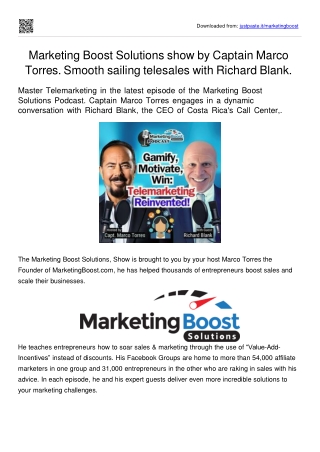 Marketing Boost Solutions show by Captain Marco Torres. Guest Richard Blank.