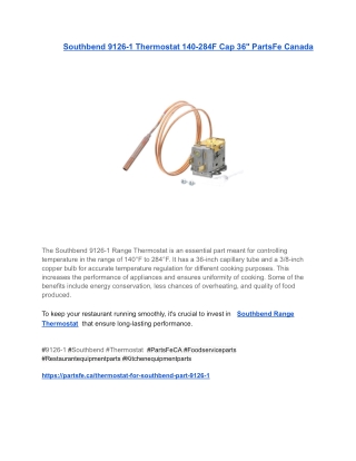 Southbend 9126-1 Thermostat 140-284F Cap 36_ PartsFe Canada