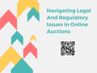 Navigating Legal And Regulatory Issues In Online Auctions
