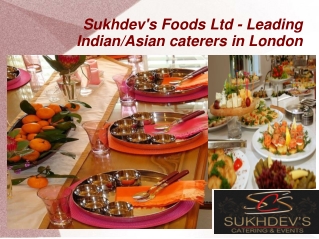 Indian Caterers in London- Make Your Party Successful