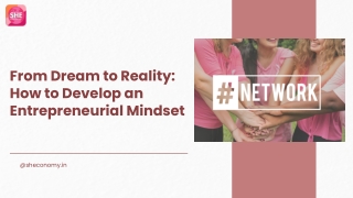 From Dream to Reality How to Develop an Entrepreneurial Mindset