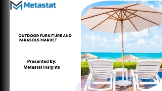 Outdoor Furniture and Parasols Market Size & Share, Analysis 2031