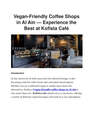 Best Vegan-Friendly Coffee Shops in Al Ain | Kofista Cafe