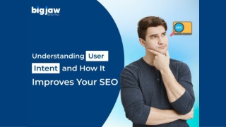 Understanding User Intent and How It Improves Your SEO