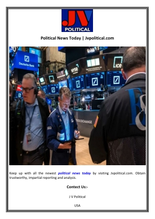 Political News Today  Jvpoliticalcom