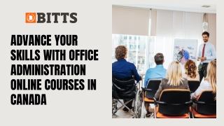 Advance Your Skills With Office Administration Online Courses in Canada