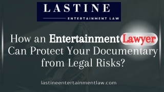 Entertainment Lawyer Can Protect Your Documentary from Legal Risks