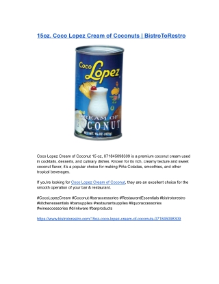 15oz. Coco Lopez Cream of Coconuts _ BistroToRestro