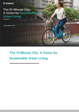 The 15-Minute City A Vision for Sustainable Urban Living