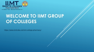 IIMT Group of Colleges: A Premier Institution for Pharmacy and Science Education