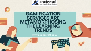 Gamification Services are Metamorphosing the Learning Trends