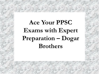 PPSC Test Prep Made Simple by Dogar Brothers