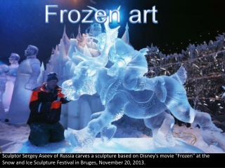 Frozen art