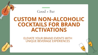 Custom non-alcoholic cocktails for brand activations