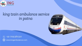 Book High-tech King Train Ambulance Service in Patna and Ranchi for care shift the Patient