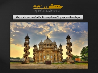 Gujarat avec un Guide Francophone Voyage Authentique