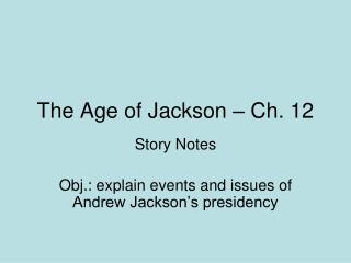 The Age of Jackson – Ch. 12