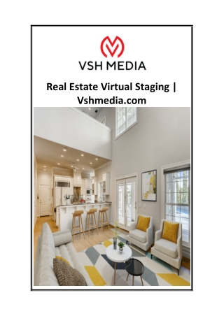 Real Estate Virtual Staging  Vshmedia.com