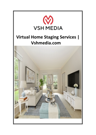 Virtual Home Staging Services  Vshmedia.com