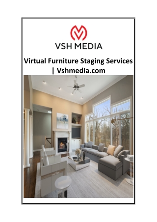 Virtual Furniture Staging Services  Vshmedia.com