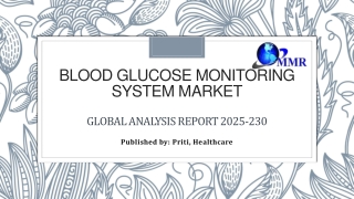 Blood Glucose Monitoring System Market: Global Industry Analysis and Forecast (2