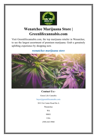 Wenatchee Marijuana Store  Greenlifecannabis.com