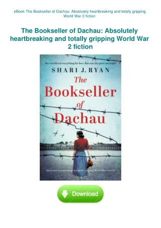 eBook The Bookseller of Dachau Absolutely heartbreaking and totally gripping World War 2 fiction