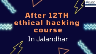 After12 ethical hacking course in jalandhar