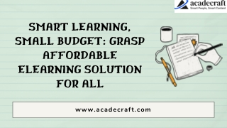 Smart Learning, Small Budget Grasp Affordable ELearning Solutions For All