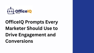 OfficeIQ Prompts Every Marketer Should Use to Drive Engagement and Conversions