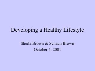 Developing a Healthy Lifestyle