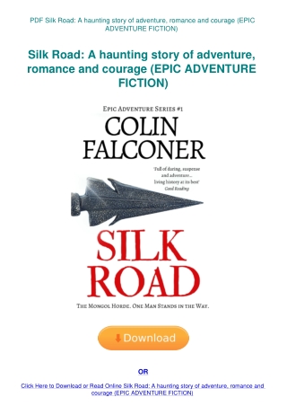 PDF Silk Road A haunting story of adventure  romance and courage (EPIC ADVENTURE FICTION)