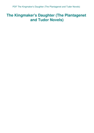 PDF The Kingmaker's Daughter (The Plantagenet and Tudor Novels)