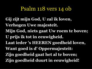 Psalm 118 vers 14 ob