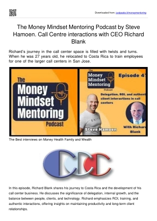 The Money Mindset Mentoring Podcast by Steve Hamoen. Call Centre interactions with CEO Richard Blank
