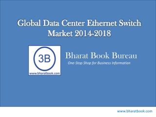 Global Data Center Ethernet Switch Market 2014-2018