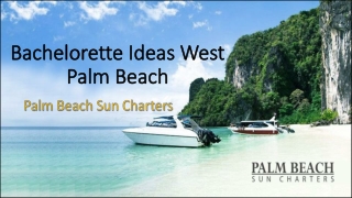 Bachelorette Ideas West Palm Beach