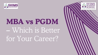 MBA vs PGDM: Which is Better? Find Out with SVIMS Insights