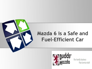 Mazda 6 is a Safe and Fuel–Efficient Car