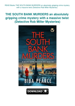 READ Books THE SOUTH BANK MURDERS an absolutely gripping crime mystery with a massive twist (Detecti