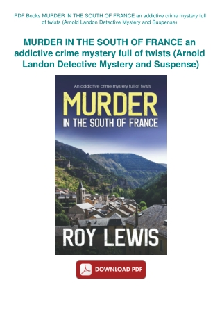 PDF Books MURDER IN THE SOUTH OF FRANCE an addictive crime mystery full of twists (Arnold Landon Det