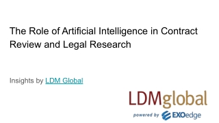 The Role of Artificial Intelligence in Contract Review and Legal Research