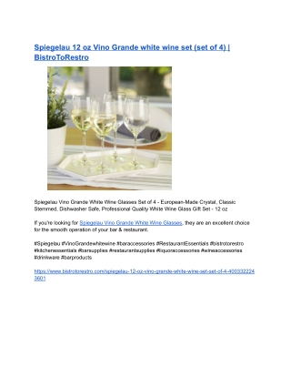 Spiegelau 12 oz Vino Grande white wine set (set of 4) _ BistroToRestro