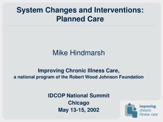 System Changes and Interventions: Planned Care