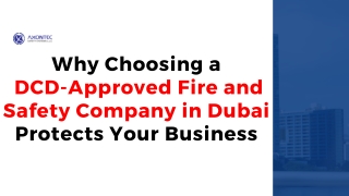 Why Choosing a  DCD-Approved Fire and Safety Company in Dubai Protects Your Business